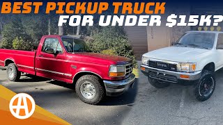 Unnamed Car Buying Show: Best Pickup Truck for Under $15,000