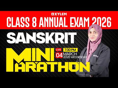 Class 8 Annual Exam 2026 : SANSKRIT - MINI MARATHON | Xylem Class 8