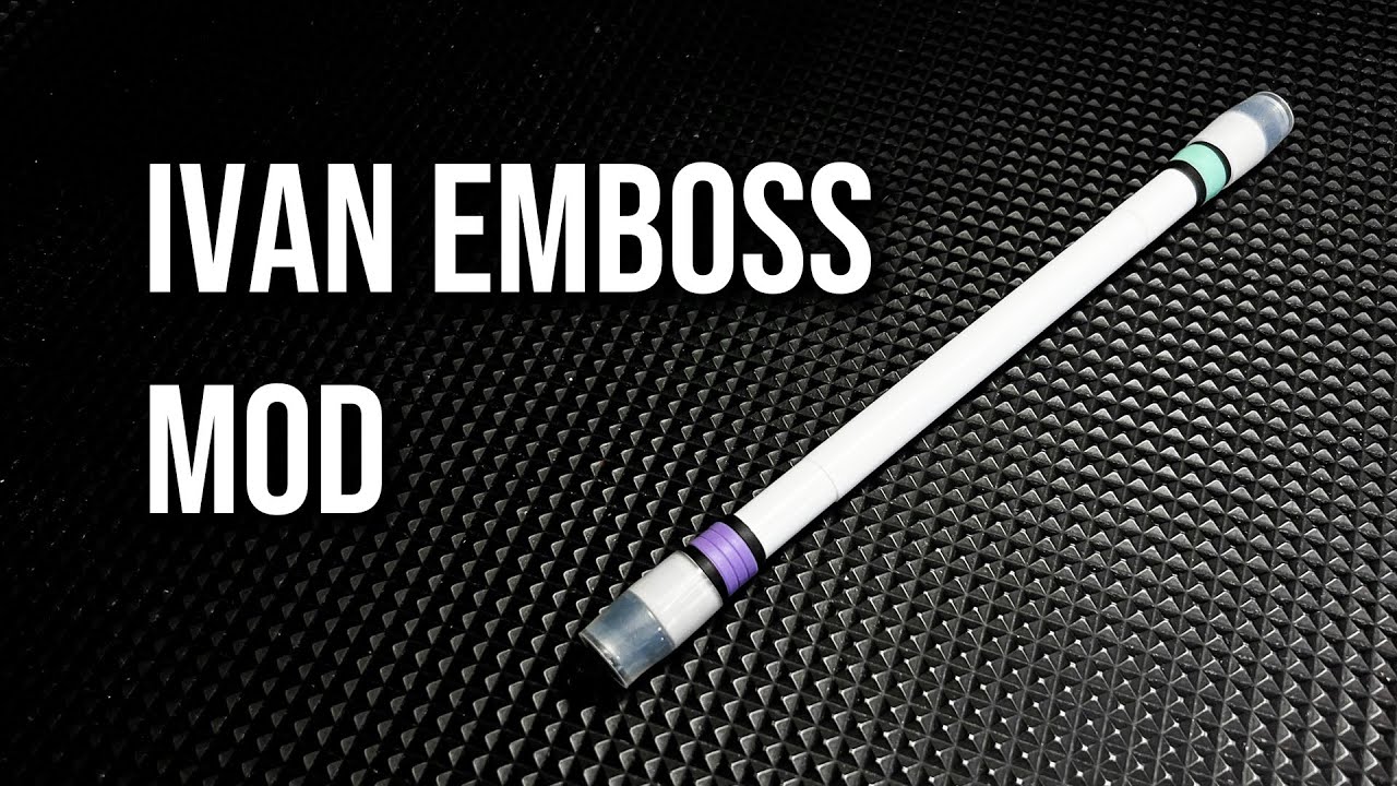 How to make Ivan Emboss Mod : : Pen Modding Tutorial