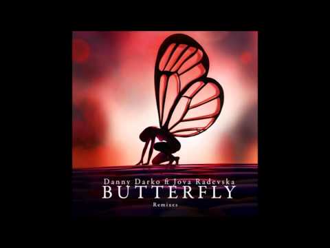 Danny Darko feat. Jova Radevska - Butterfly (Grotesque Remix)