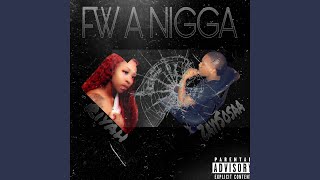 FW a Nigga Music Video