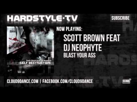 Scott Brown Feat DJ Neophyte - Blast Your Ass