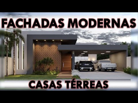 FACHADAS MODERNAS DE CASAS TERREAS - FOTOS E PROJETOS