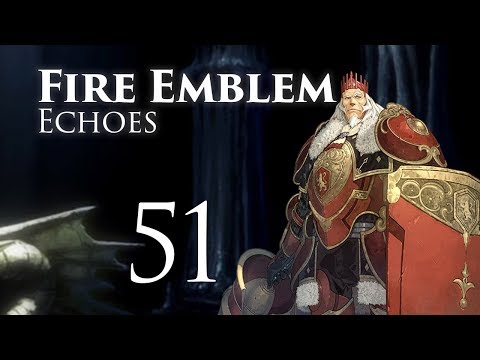 Emperor Rudolf! Fire Emblem Echoes, Shadows of Valentia, Classic Hard Let's Play - Part 51