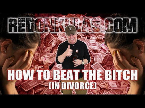 How to Beat Your Wife in Divorce | Redonkulas.com