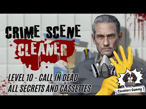 Crime Scene Cleaner - Level 10 Call In Dead - All Secrets and Cassettes