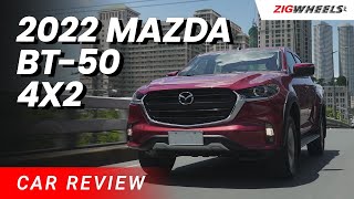 2022 Mazda BT-50 4x2 AT Review | Zigwheels.Ph