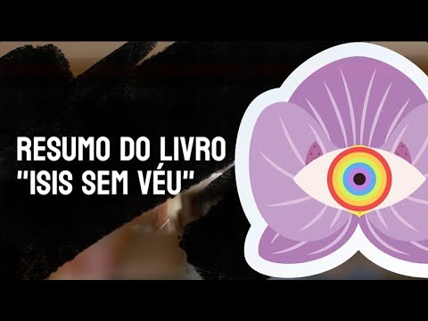 Summary and teachings about the book Isis Unveiled - Helena Blavatsky