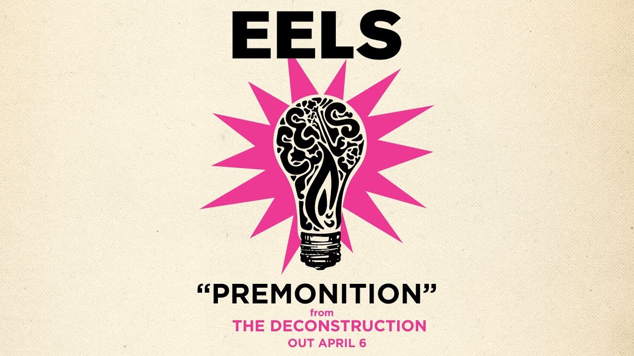 Eels - Premonition