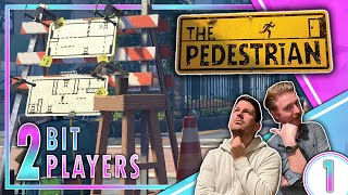 Let's Play The Pedestrian | It's About the Journey | 2-Bit Players