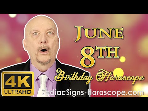 June 8 Zodiac Horoscope and Birthday Personality | June 8th Birthday Personality Horoscope Astrology