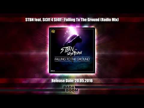 STBN feat. St3ff 4 St4ff - Falling To The Ground (Radio Mix)