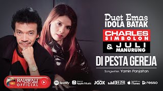 Download lagu Charles Simbolon Feat. Juli Manurung - Di Pesta Gereja | Pop Batak mp3 Download lagu Charles Simbolon Feat. Juli Manurung - Di Pesta Gereja | Pop Batak mp3
