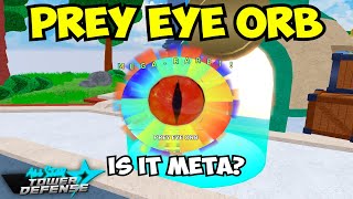 All Star Tower Defense *NEW* Prey Eye Orb Showcase! Is It OP! | ROBLOX