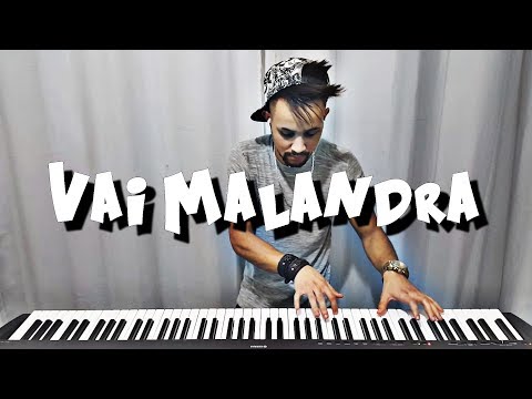 Vai Malandra Piano Performance Video