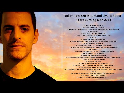 Adam Ten B2B Mita Gami Live @ Robot Heart Burning Man 2024 with tracklist