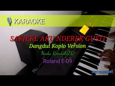 KARAOKE NADA RENDAH | SAKJEKE AKU NDEREK GUSTI || LAGU ROHANI JAWA,LIRIK,E-09