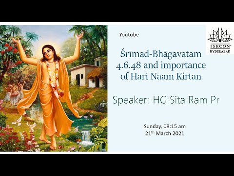 Śrīmad-Bhāgavatam 4.6.48 and importance of Hari Naam Kirtan  - HG Sita Ram Prabhuji
