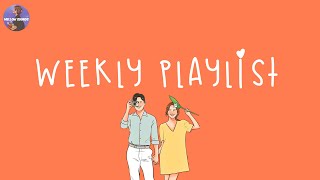 Weekly songs to add your playlist 2024 🍊 Weekly playlist