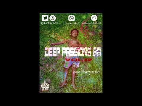 Deep Passions 88 Vol.17 Mixed By Sisonke   Blesser Ye Number