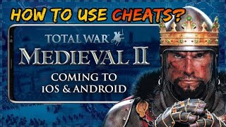 Medieval 2 Total War Mobile Cheats How to Use Cheats