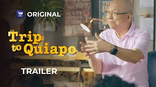 Trip To Quiapo Trailer | Streaming this October 21 on iWantTFC!
