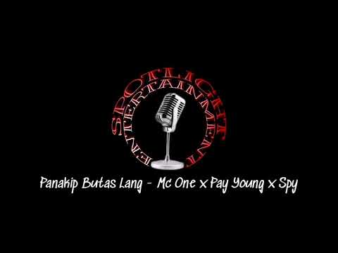 Panakip Butas Lang - Mc One x Pay Young x Spy