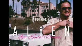 Videoklip Igor Kmeťo - Alien (ft. DTonate) s textom piesne
