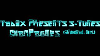 Tadox Presents S - Tunes - Champagnes (original mix)