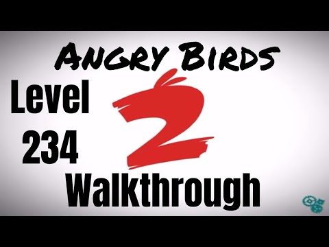 Angry Birds 2 - Level 234 - 3 Star Walkthrough - iOS Android