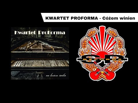 KWARTET PROFORMA - Cóżem winien [OFFICIAL AUDIO]