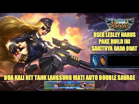 Lesley menggila!! Damagenya gada obat satu kali Hit tank langsung mati auto savage