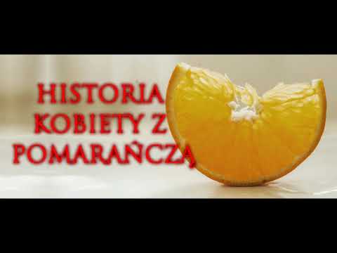 Historia kobiety z pomarańczą - CreepyPasta (PL)