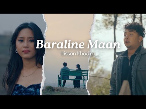 Baraline Maan - Lisson Khadka [ Official Music Video ]