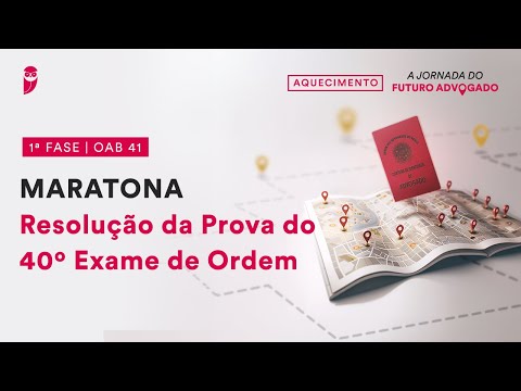 Maratona - Resolução da Prova do 40º Exame de Ordem