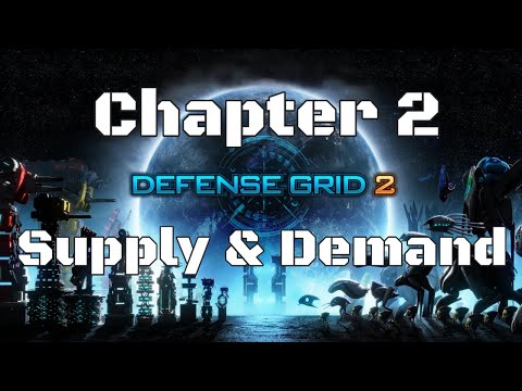 DG2 Defense Grid 2 Chapter Two Supply And Demand 4K UHD 2021