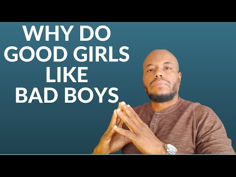 WHY DO GOOD GIRLS FALL FOR BAD GUYS / WHY DO WOMEN LIKE BAD BOYS? #datingtips #datingadvice