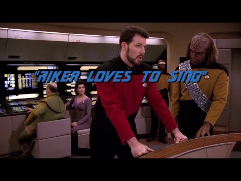 TNG Intake - Riker loves to sing