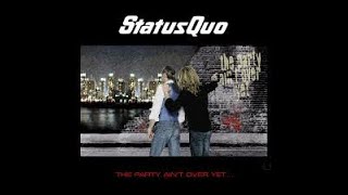 Status Quo Gotta Get Up And Go Lyrics.