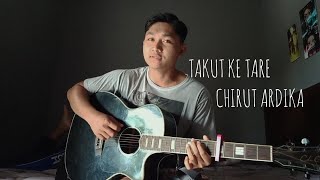 Download lagu TAKUT KETARE - CHIRUT ARDIKA( cover Tude ) mp3