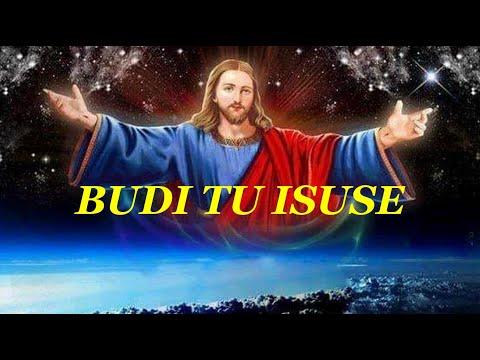 ✞✞✞ BUDI TU ISUSE ✞✞✞