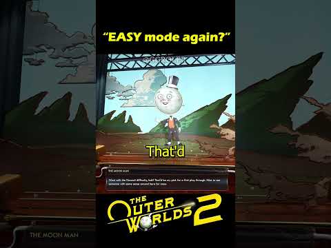 Moon  Man really said “So you picked EASY huh” 😭 The Outer Worlds 2