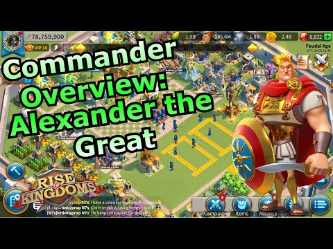 Commander Overview: Alexander the Great!! -- [Rise of Kingdoms]
