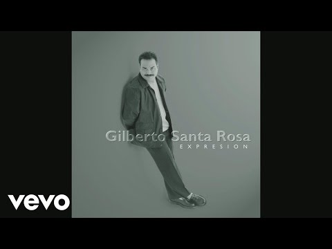 Gilberto Santa Rosa - Que Alguien Me Diga (Salsa Version - Audio)