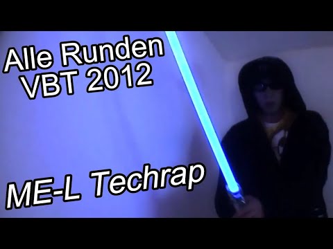 ME-L Techrap:VBT 2012 Alle Runden!