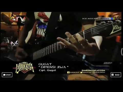 Gugat-Dimensi Jiwa #DCDC #MusikKita
