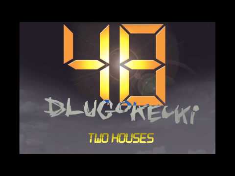 Two Houses - Dlugokecki