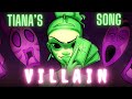 TIANA S VILLAIN SONG Animatic Almost There By Lydia The Bard
