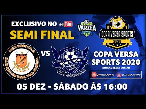 Meia Dose FCC x Nóis é Nóis FS - Semi Final - Copa Versa Sports 2020