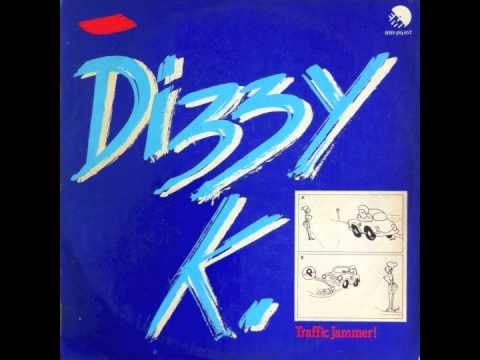 Dizzy K "No Dime"
